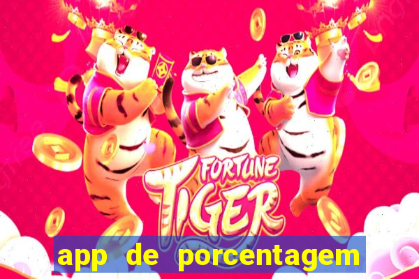 app de porcentagem de jogos slots